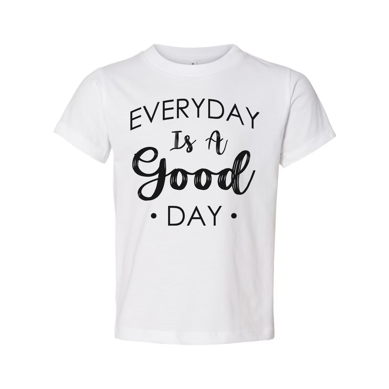 Everyday Is A Good Day Christian Unisex Graphic Tee Shirt With Inspirational Message