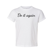Unisex Christian Do It Again Graphic T Shirt With Script Font Inspirational Quote Tee