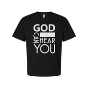 Unisex Christian T Shirt With God Hear You Graphic And Bold Statement Typography