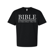 Bible Is The Only Truth T Shirt