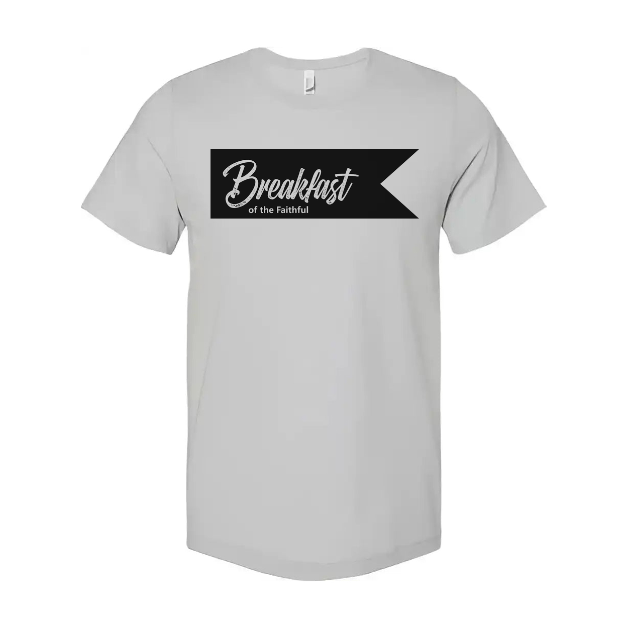 Unisex Christian T Shirt Featuring Breakfast Of The Faithful Banner Graphic Print