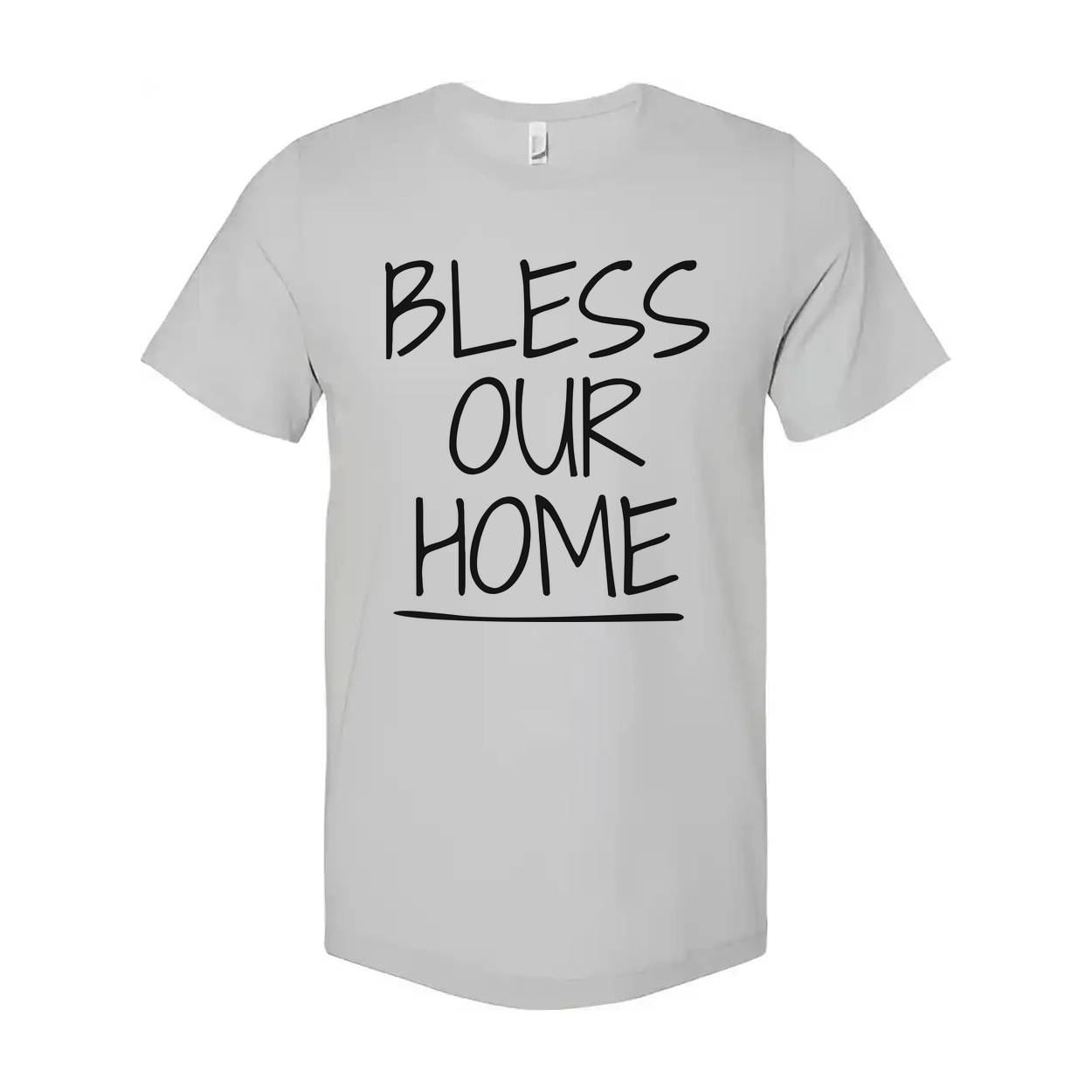 Bless Our Home Christian Unisex T Shirt