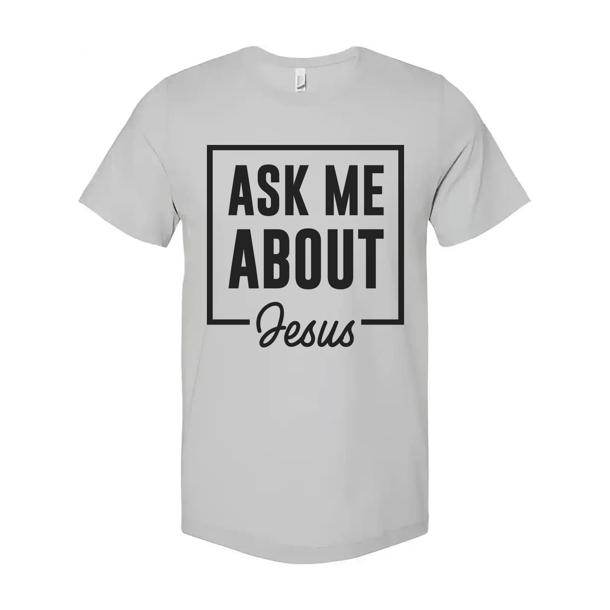 Unisex Christian T Shirt With Ask Me About Jesus Graphic Inside A Bold Square Frame