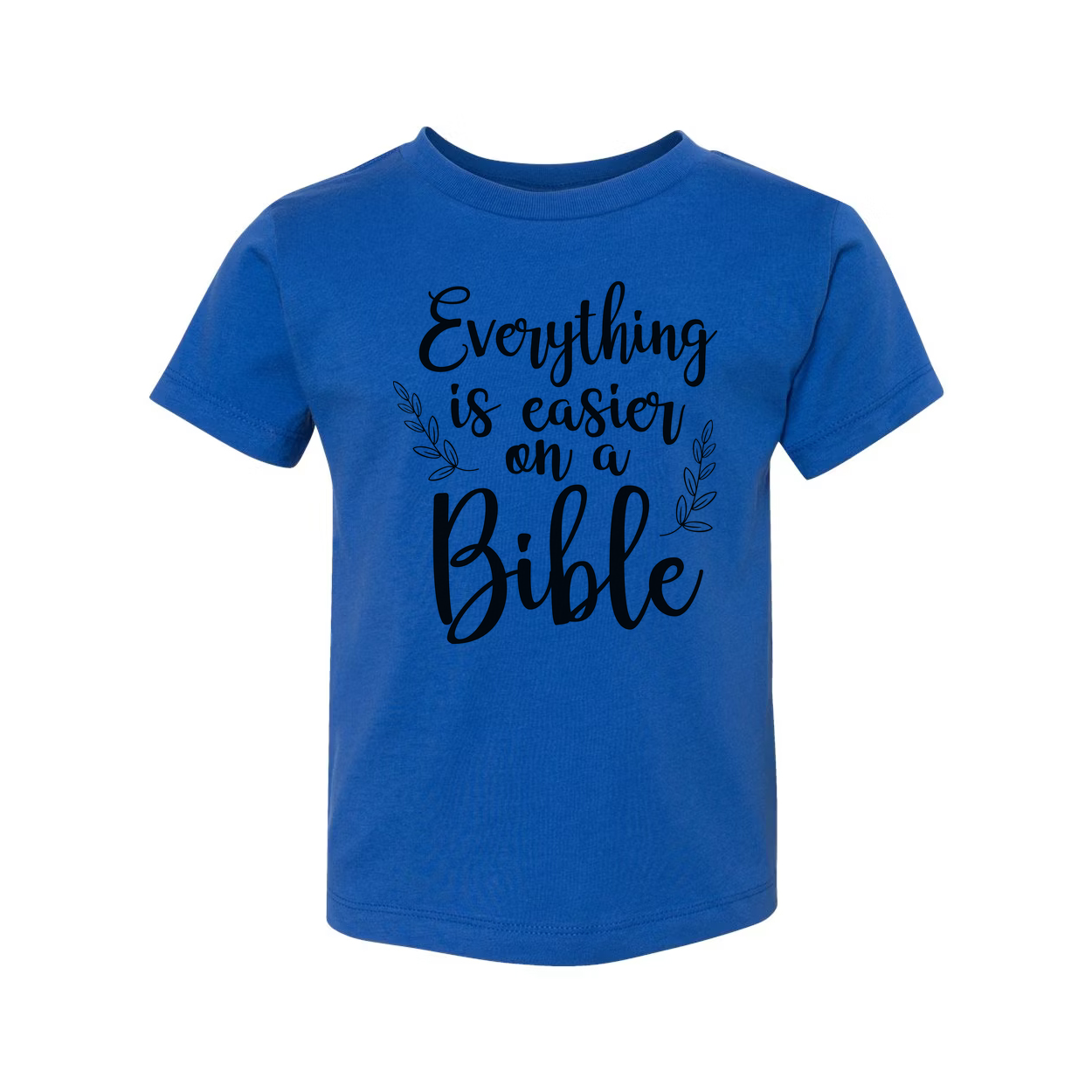 Unisex Christian T Shirt With Quote Everything Is Easier On A Bible For Faith And Inspiration