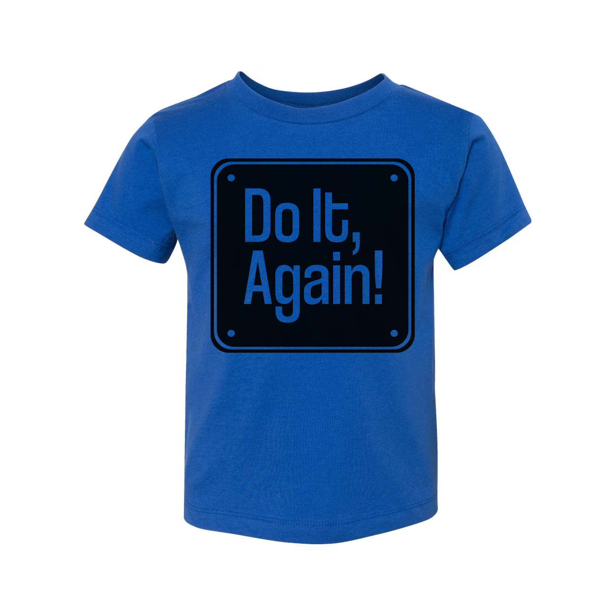 Do It, Again! Sign Graphic T Shirt for Unisex Casual Wear and Everyday Street Style
