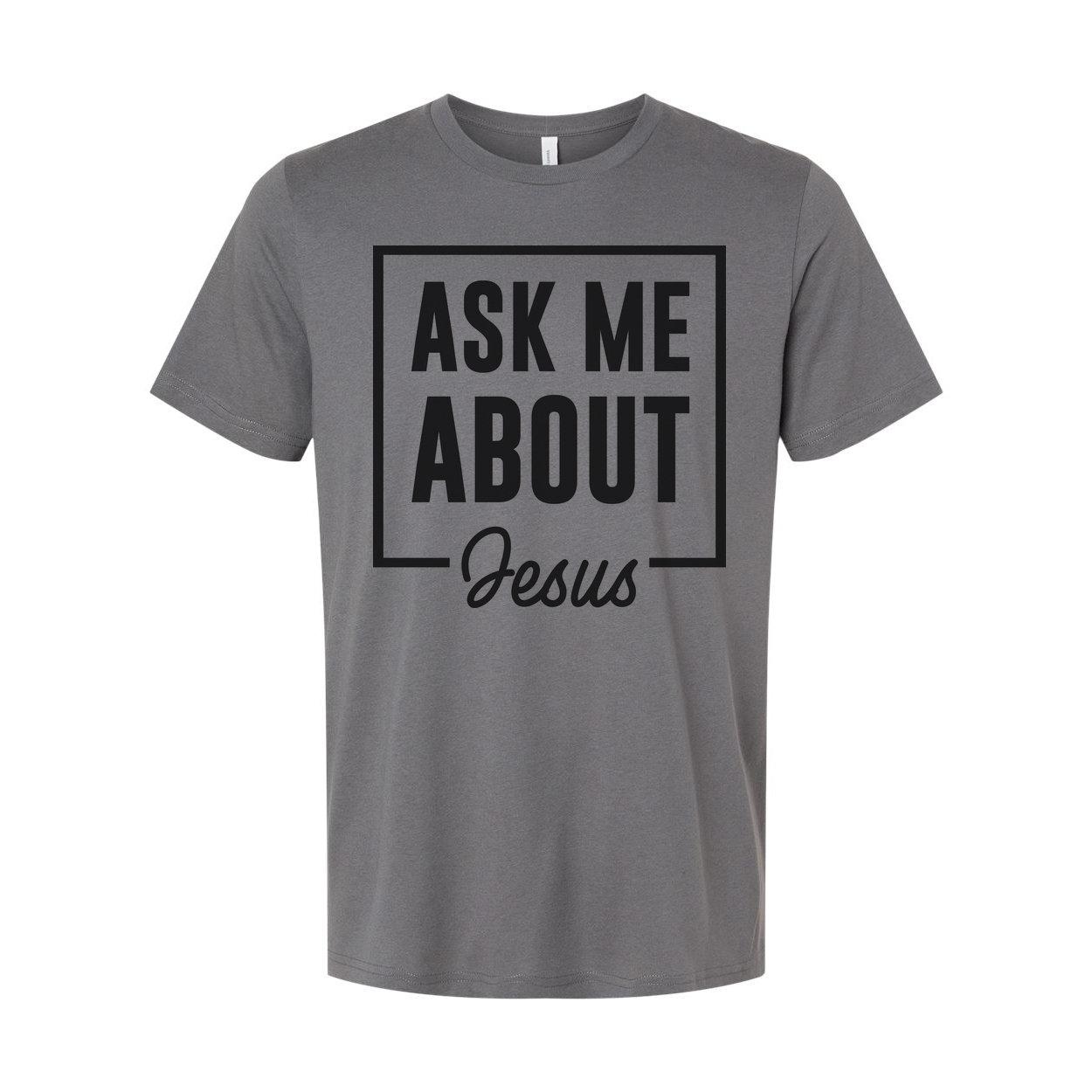 Unisex Christian T Shirt With Ask Me About Jesus Graphic Inside A Bold Square Frame