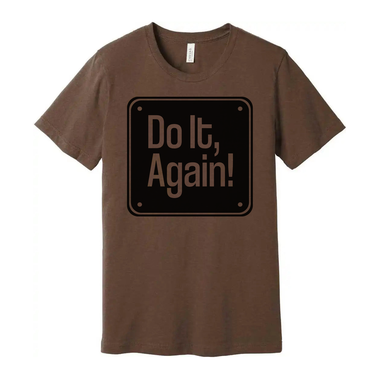 Do It, Again! Sign Graphic T Shirt for Unisex Casual Wear and Everyday Street Style