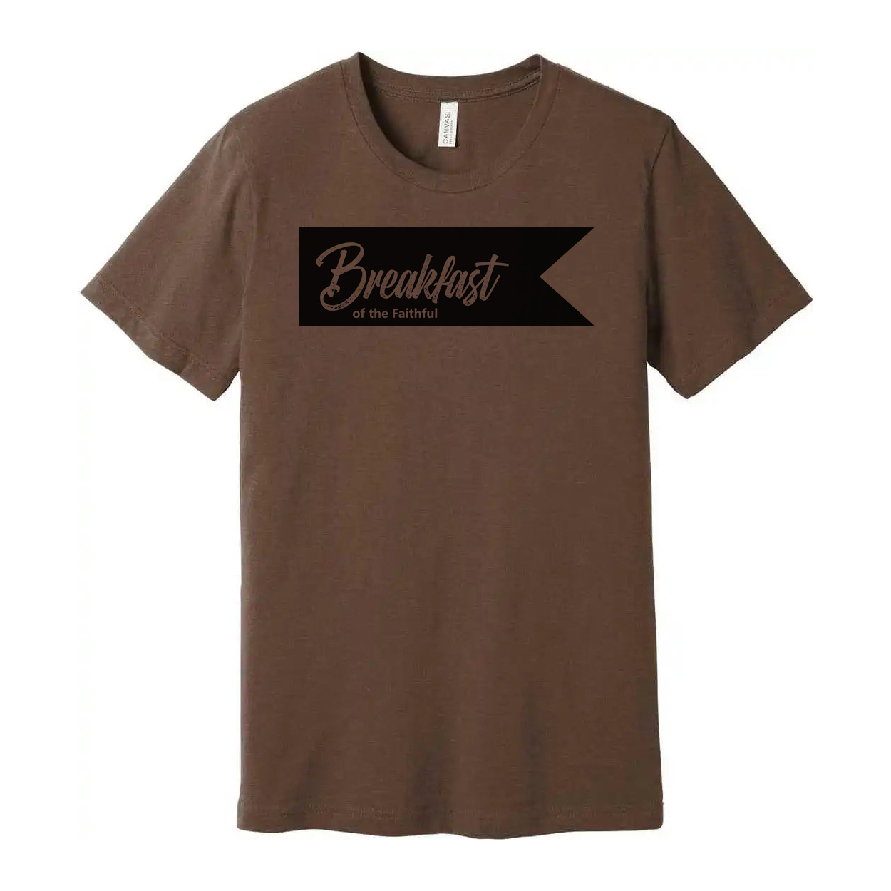 Unisex Christian T Shirt Featuring Breakfast Of The Faithful Banner Graphic Print