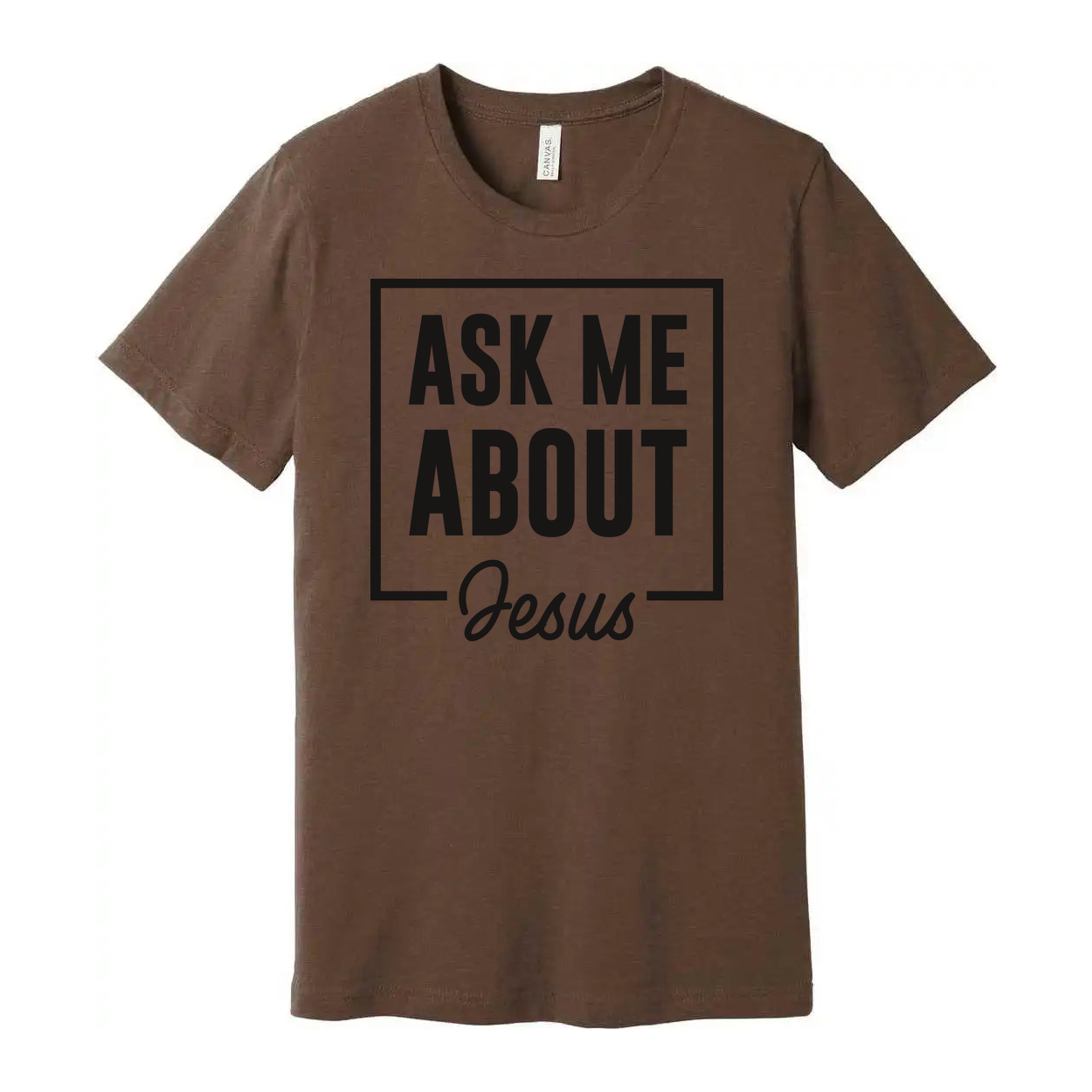 Unisex Christian T Shirt With Ask Me About Jesus Graphic Inside A Bold Square Frame