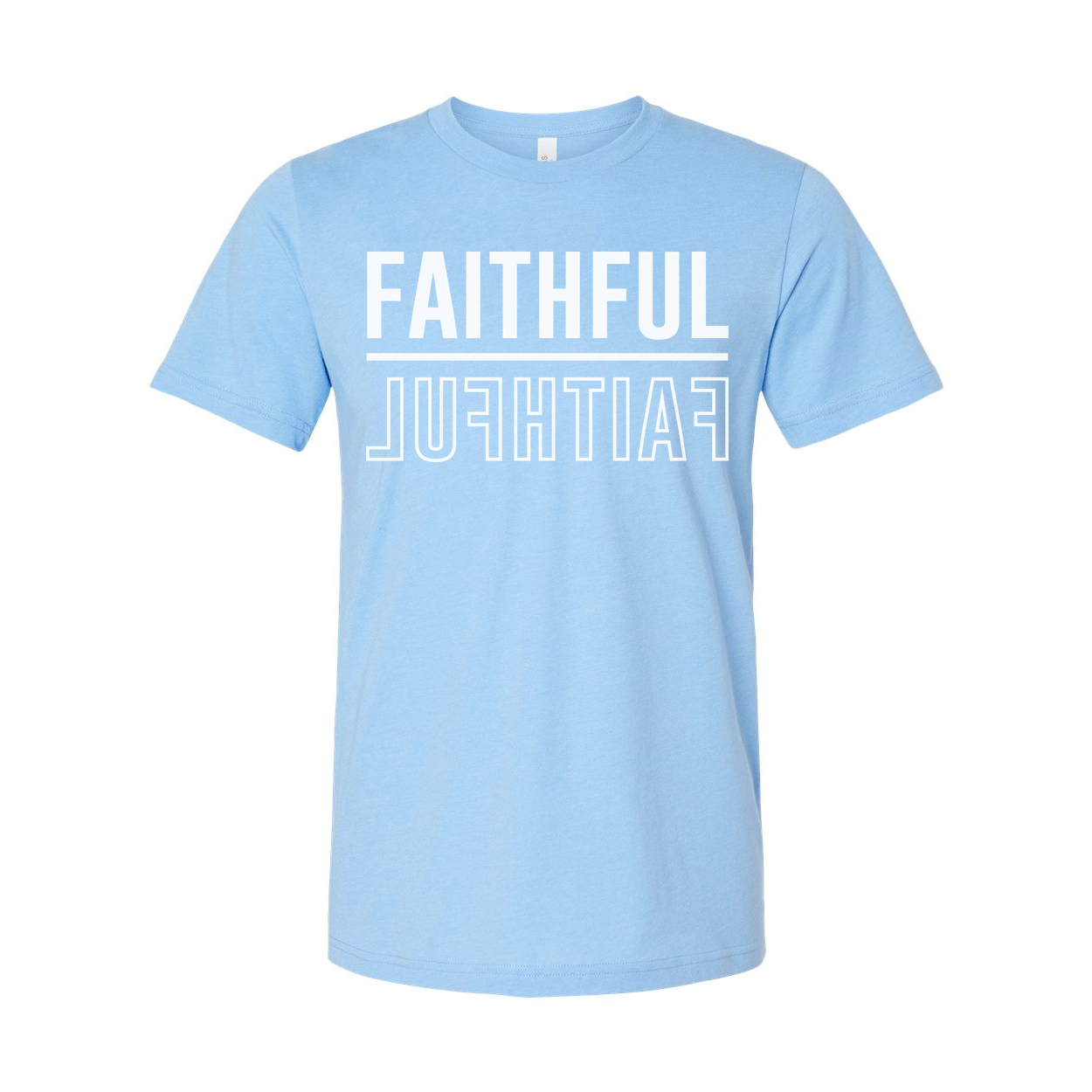 Faithful Christian Unisex Graphic Tee With Faithful Typography Artwork For Everyday Wear