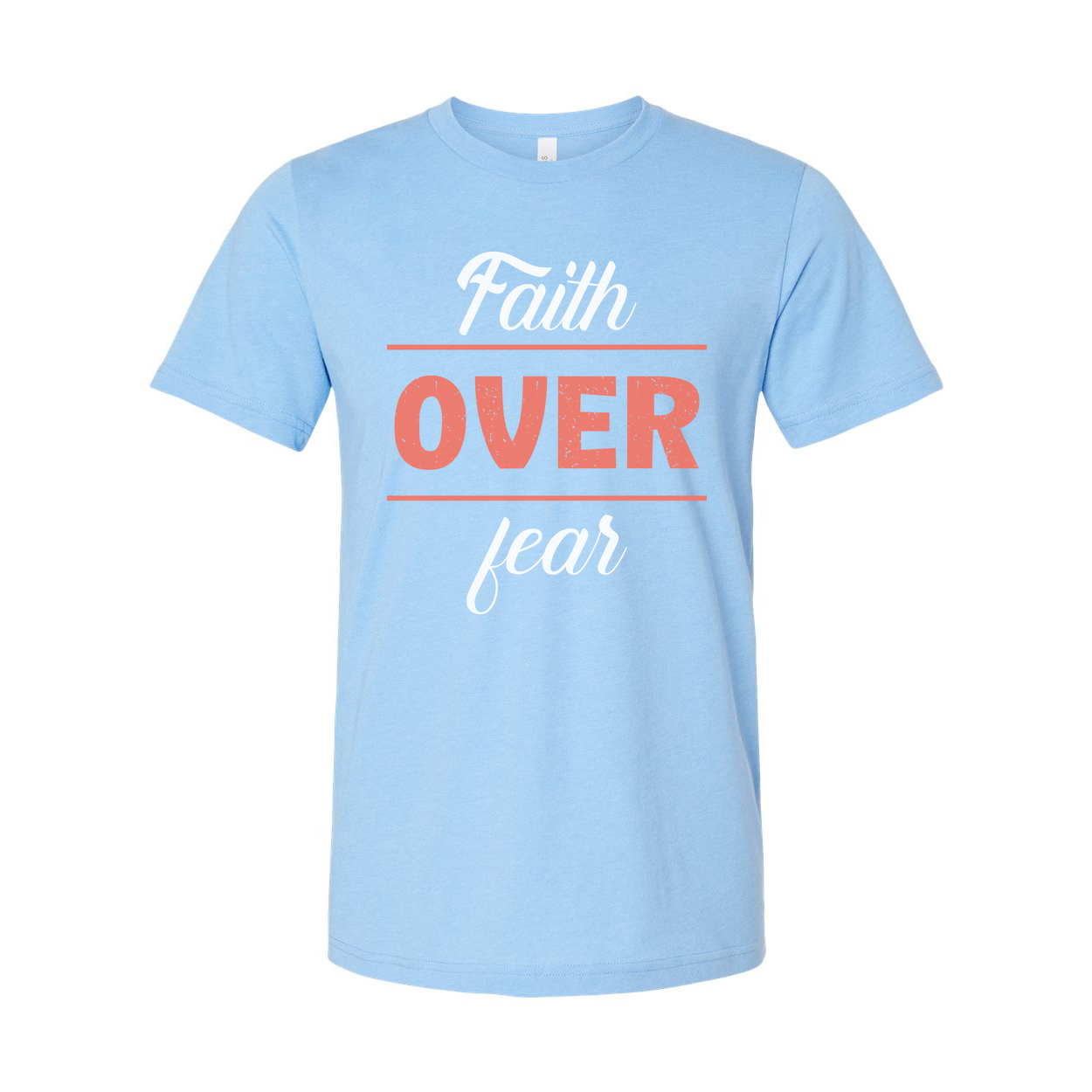 Faith Over Fear Unisex Graphic T Shirt For Christians And Believers Casual Apparel