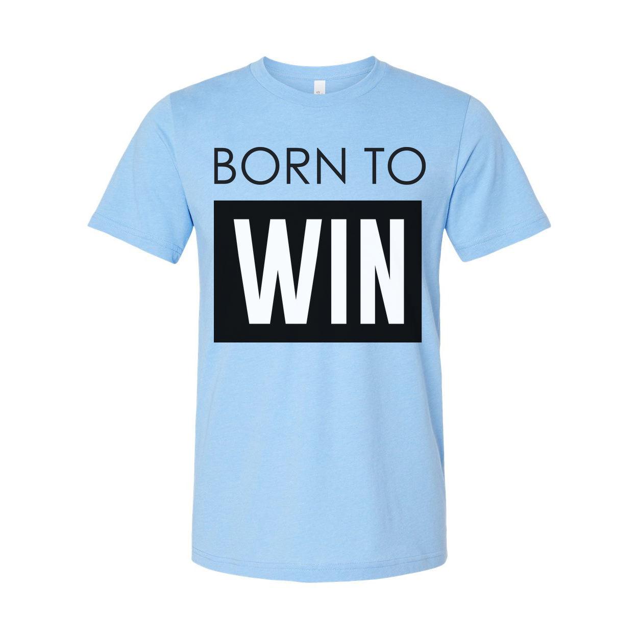 Born to Win Unisex Christian T Shirt