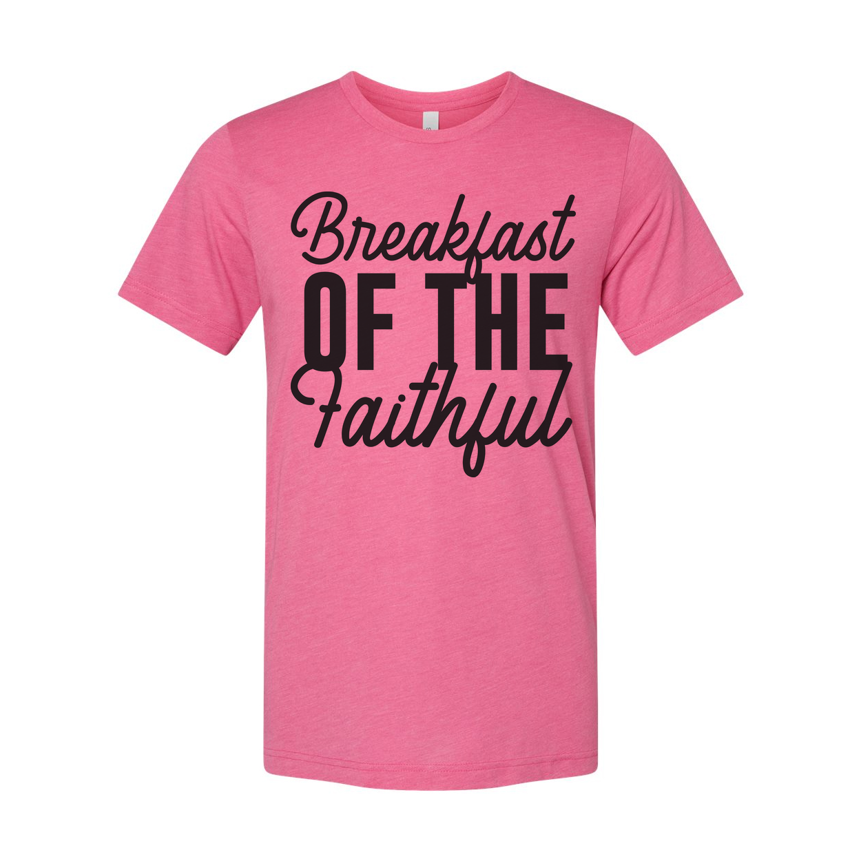 Breakfast Of The Faithful Unisex T Shirt