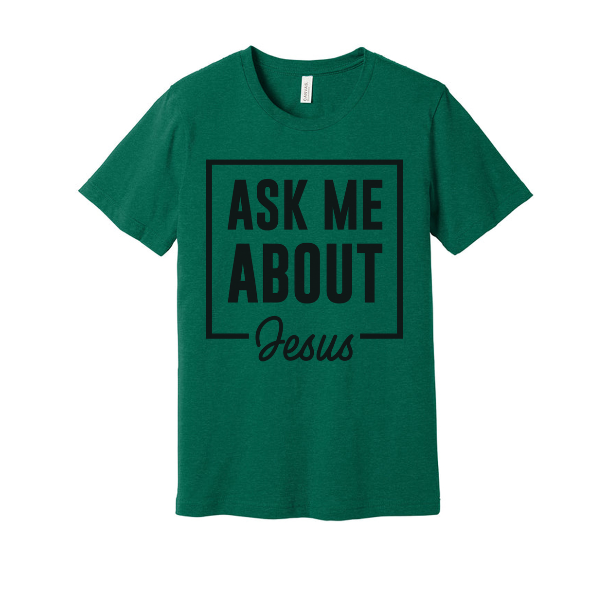 Unisex Christian T Shirt With Ask Me About Jesus Graphic Inside A Bold Square Frame