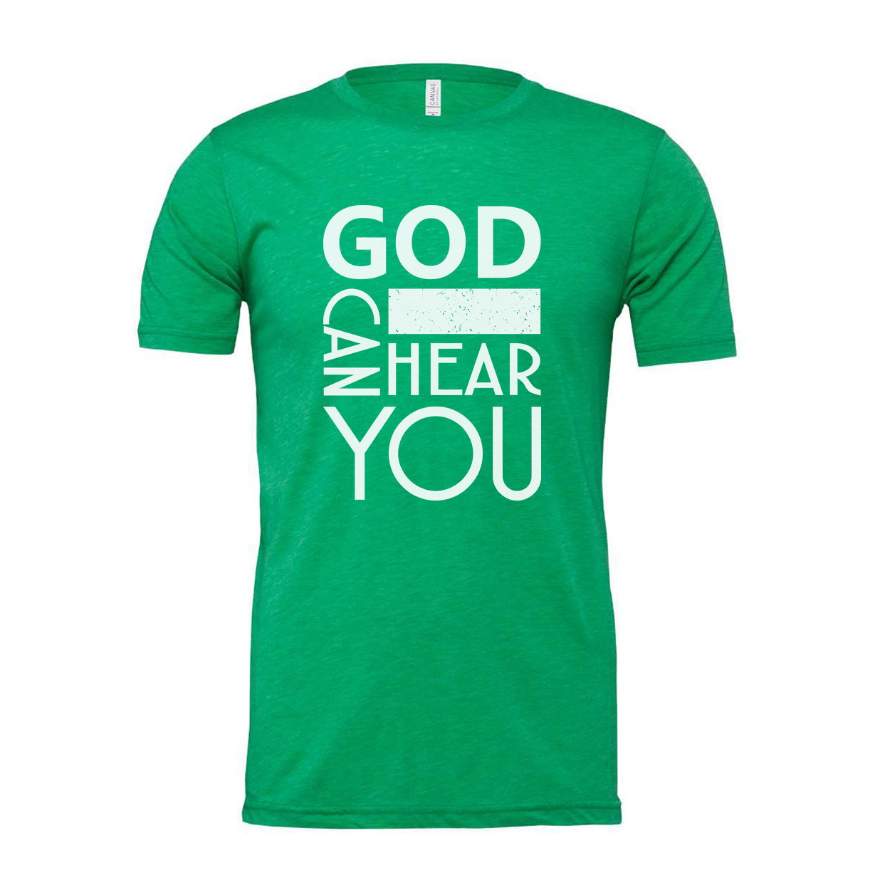 Unisex Christian T Shirt With God Hear You Graphic And Bold Statement Typography