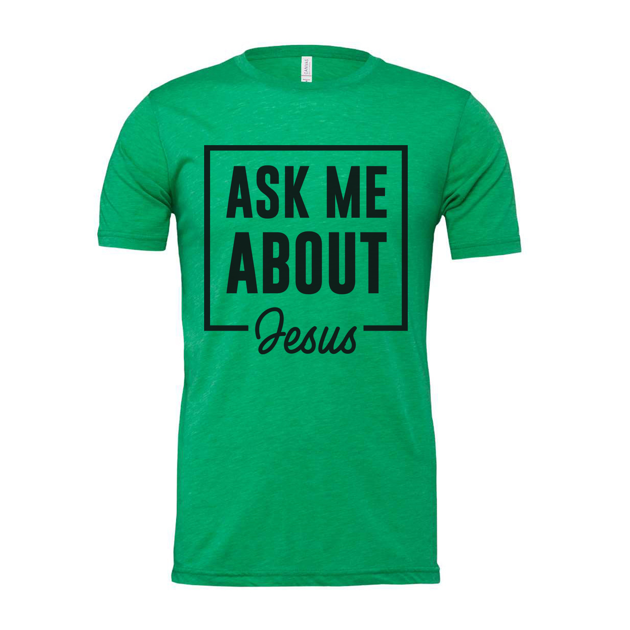 Unisex Christian T Shirt With Ask Me About Jesus Graphic Inside A Bold Square Frame