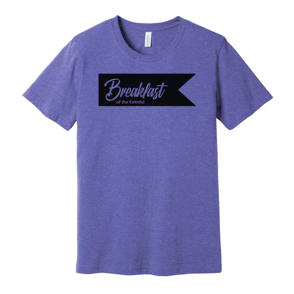 Unisex Christian T Shirt Featuring Breakfast Of The Faithful Banner Graphic Print