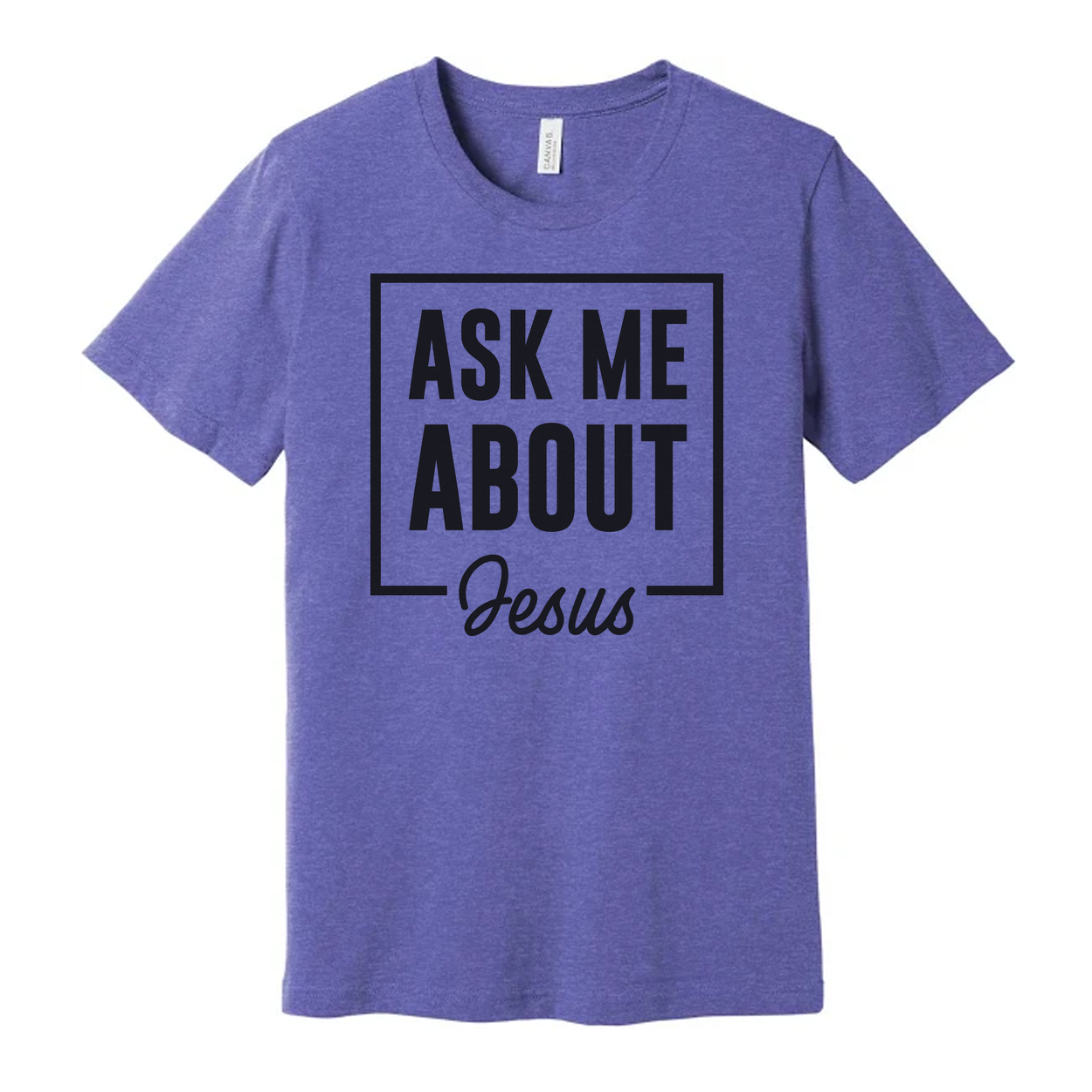Unisex Christian T Shirt With Ask Me About Jesus Graphic Inside A Bold Square Frame