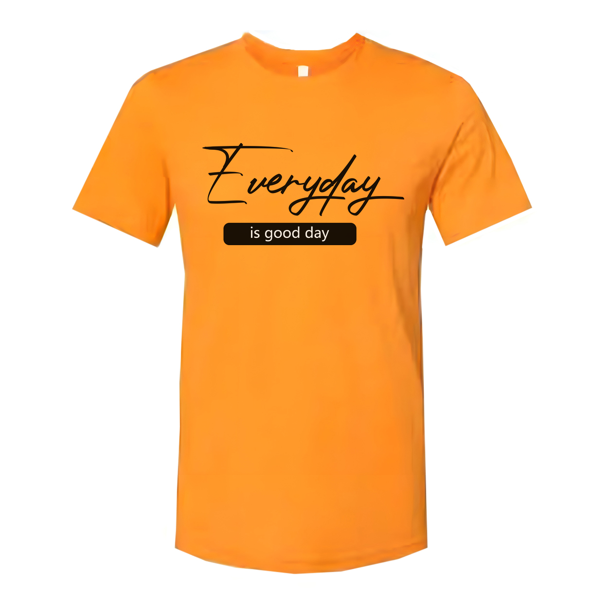 Everyday Is Good Day Graphic Tee With Inspirational Christian Message For Unisex Wear