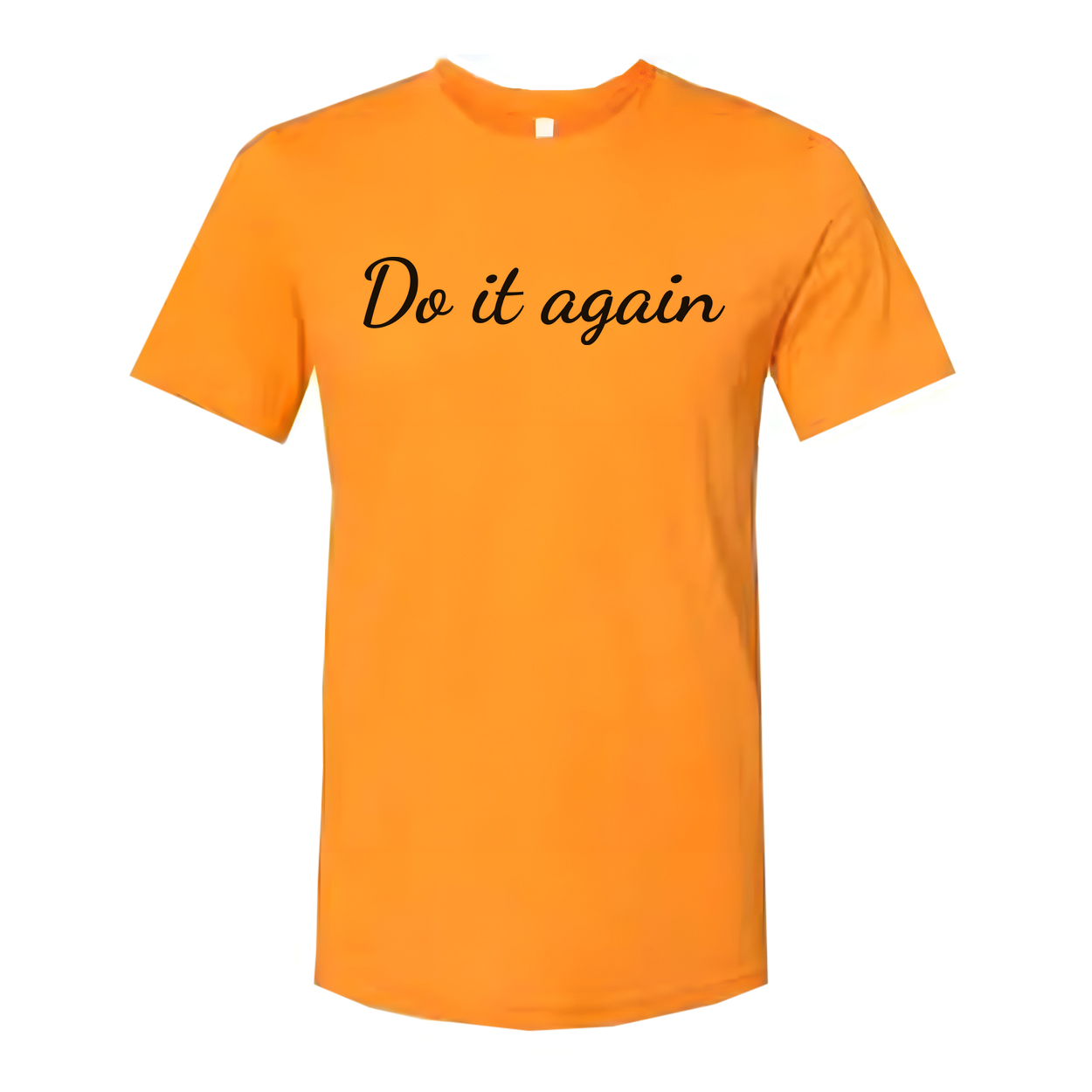 Unisex Christian Do It Again Graphic T Shirt With Script Font Inspirational Quote Tee