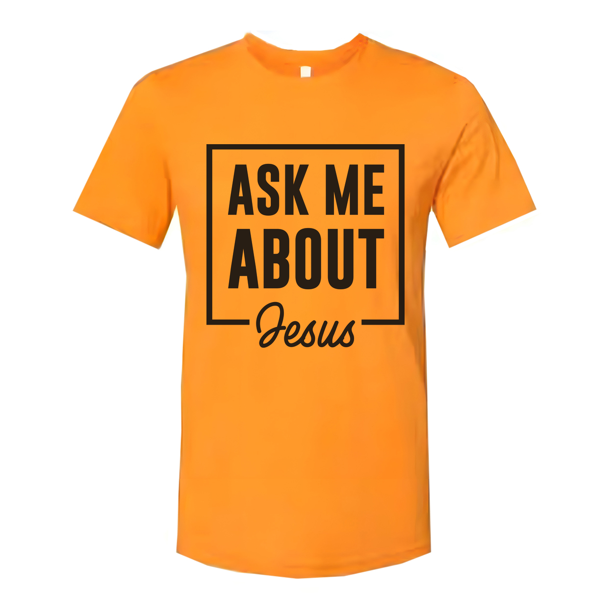 Unisex Christian T Shirt With Ask Me About Jesus Graphic Inside A Bold Square Frame