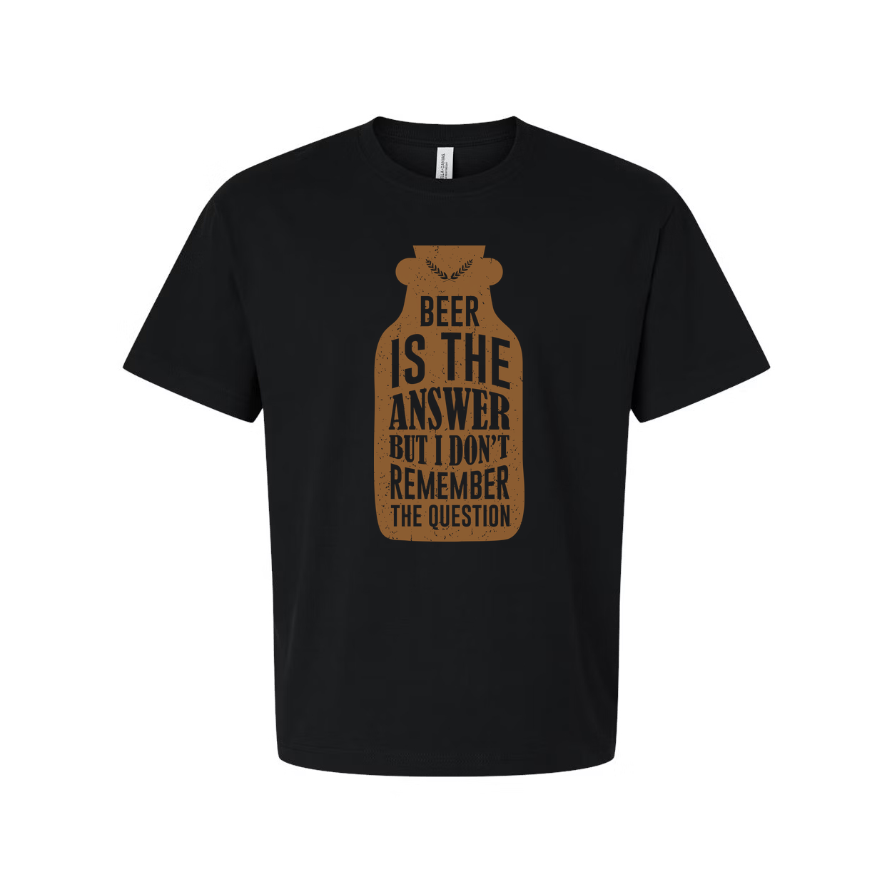 Beer Is The Answer But I Don't Remember The Question Unisex Graphic Tee Casual Fit