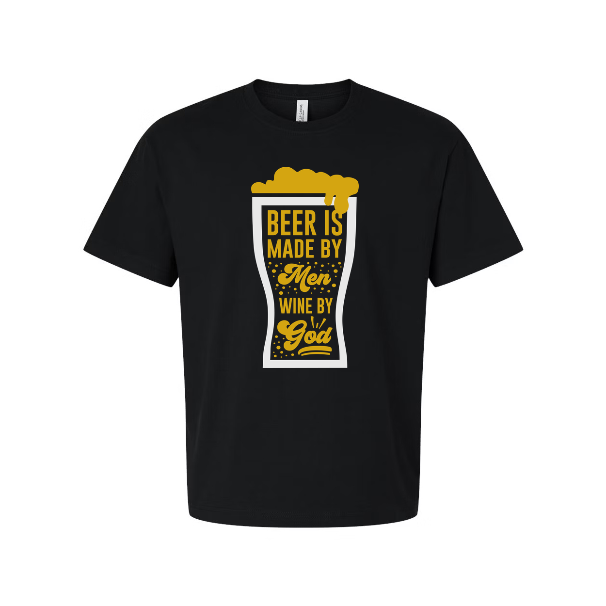 Unisex T Shirt With Beer Glass Graphic And Quote Beer Is Made By Men Wine By God Tee