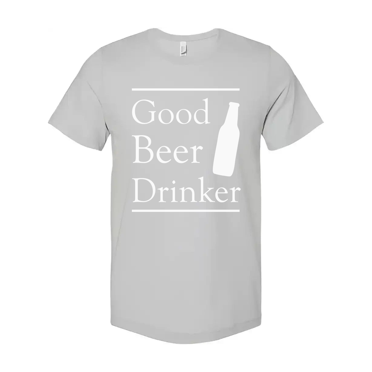 Good Beer Drinker Unisex Short Sleeve T Shirt With Bottle Illustration And Bold Typography