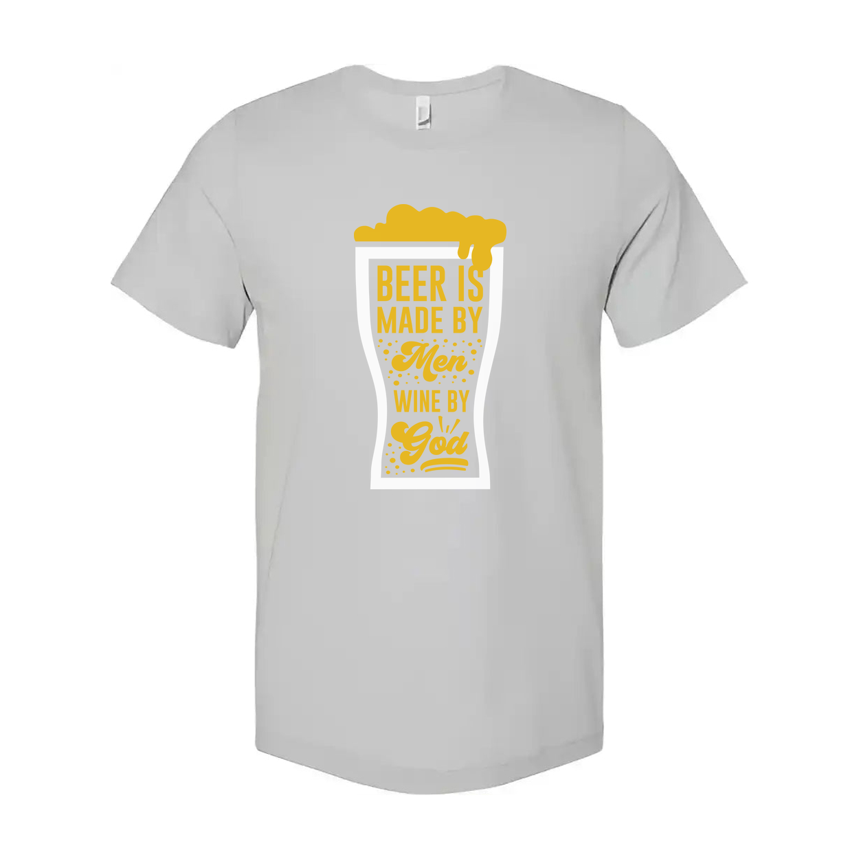 Unisex T Shirt With Beer Glass Graphic And Quote Beer Is Made By Men Wine By God Tee