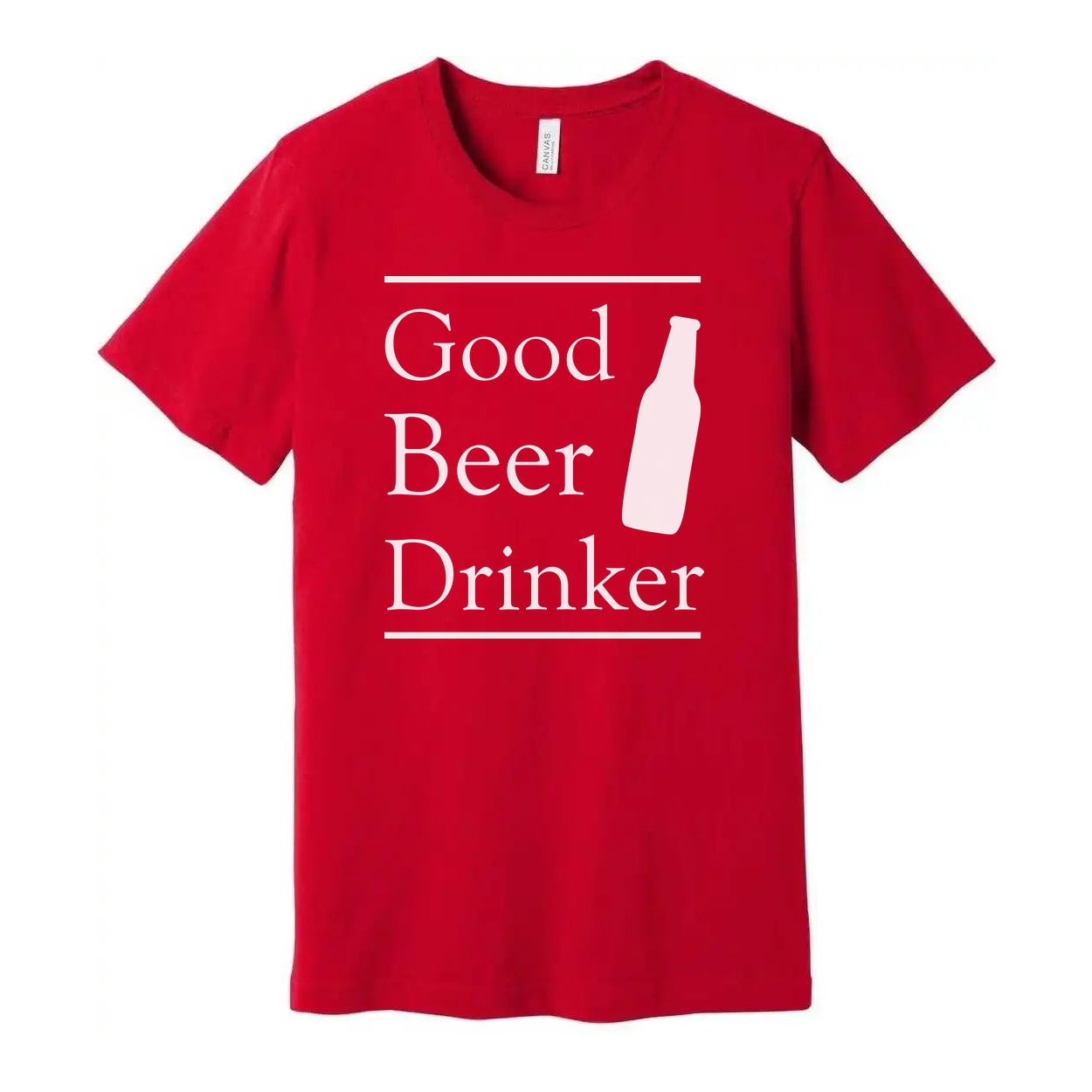 Good Beer Drinker Unisex Short Sleeve T Shirt With Bottle Illustration And Bold Typography