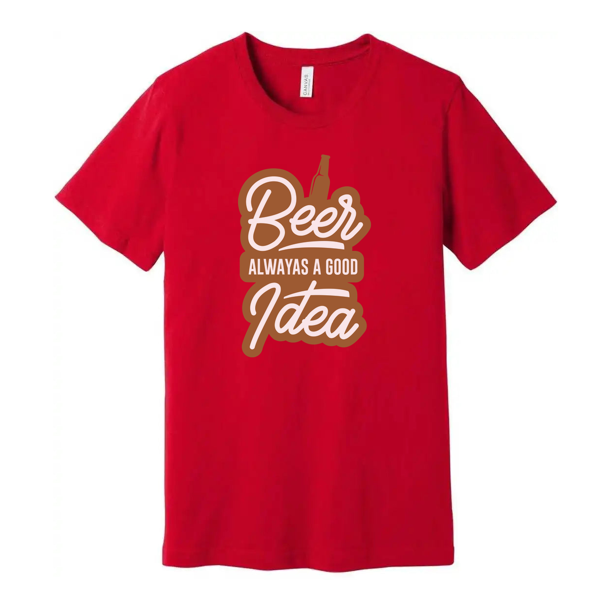 Beer Always a Good Idea Unisex Graphic Tee With Bottle Illustration and Bold Typeface