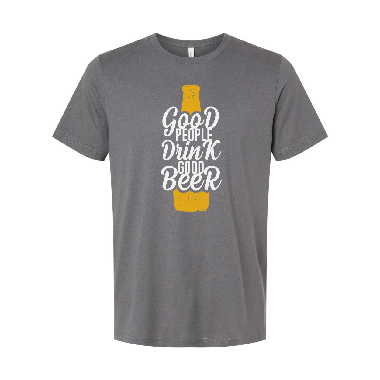 Unisex Beer Bottle Graphic T Shirt With Good People Drink Good Beer Phrase For Casual Wear