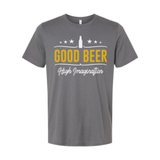 Good Beer Unisex T Shirt With High Imagination Graphic