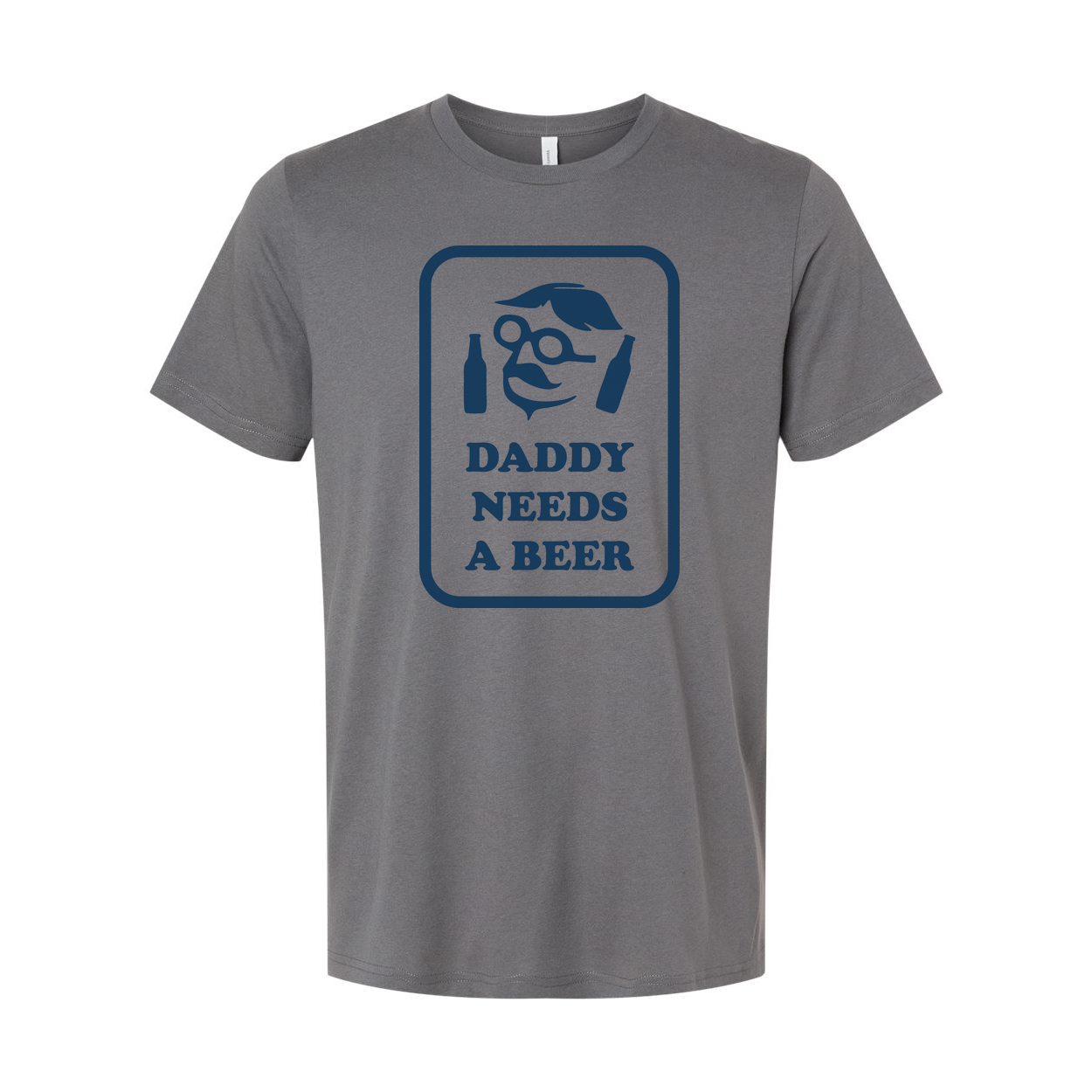 Daddy Needs A Beer Graphic T Shirt Unisex Casual Short Sleeve Tee For Everyday Casual Wear