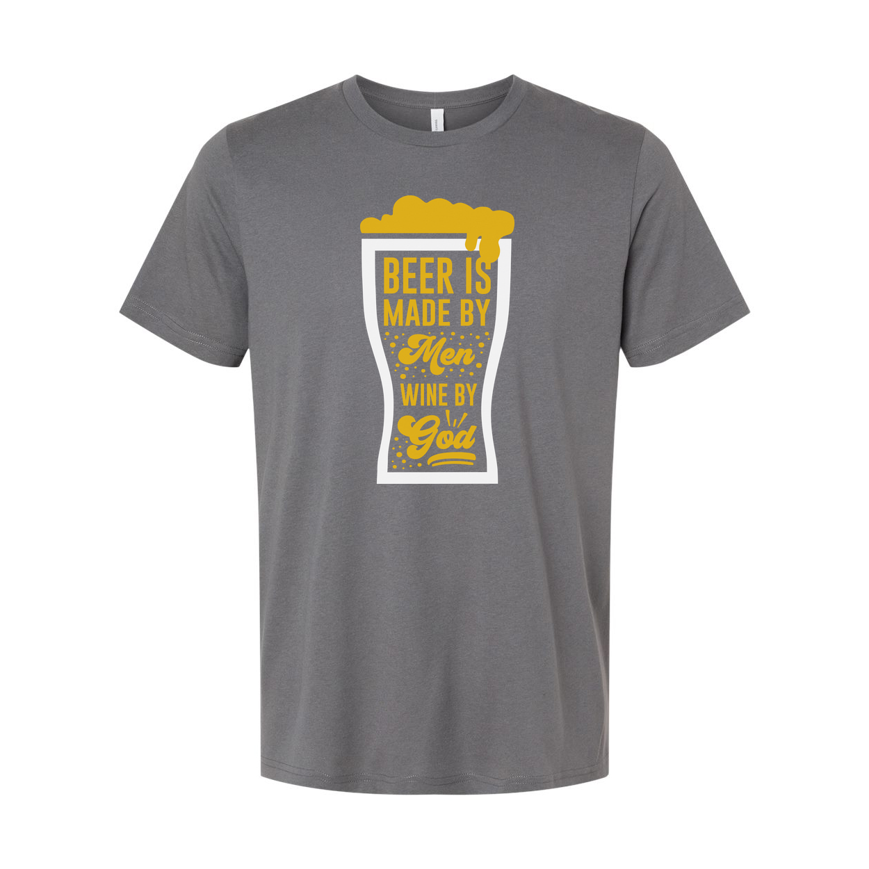 Unisex T Shirt With Beer Glass Graphic And Quote Beer Is Made By Men Wine By God Tee