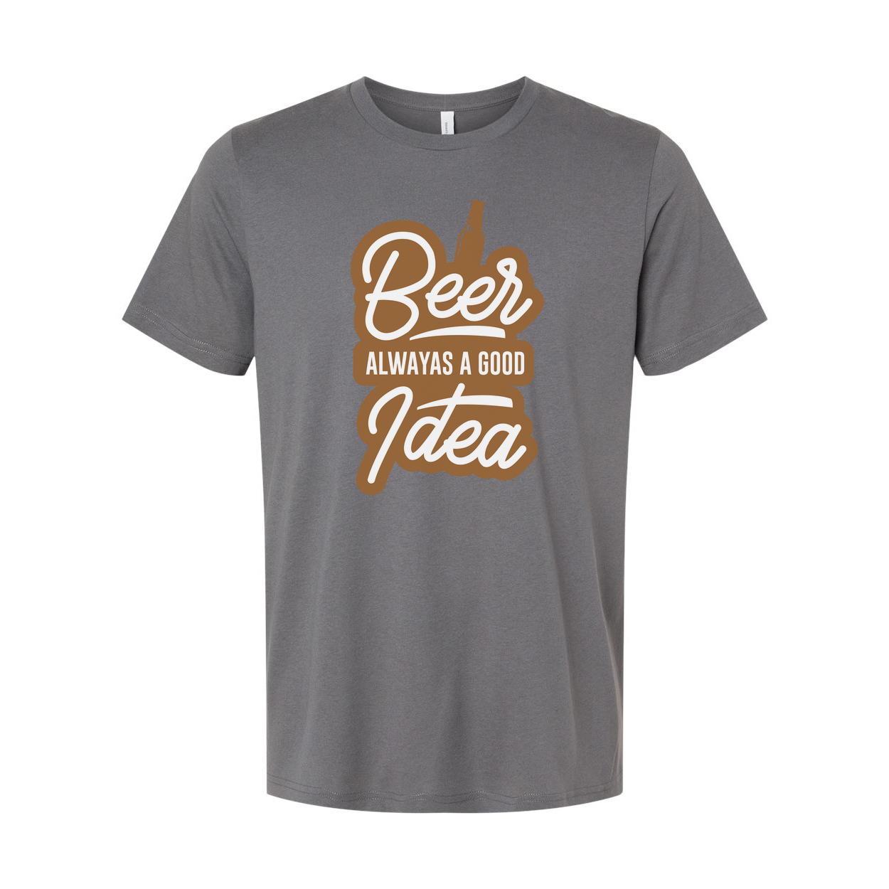 Beer Always a Good Idea Unisex Graphic Tee With Bottle Illustration and Bold Typeface