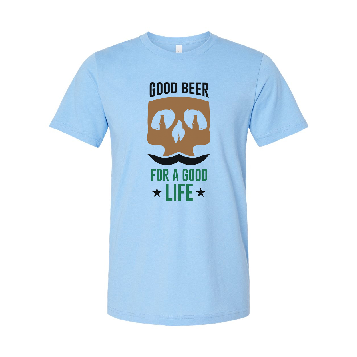 Unisex Beer Graphic T Shirt With Skull Bottle Eyes And Mustache And The Slogan Good Beer For A Good Life