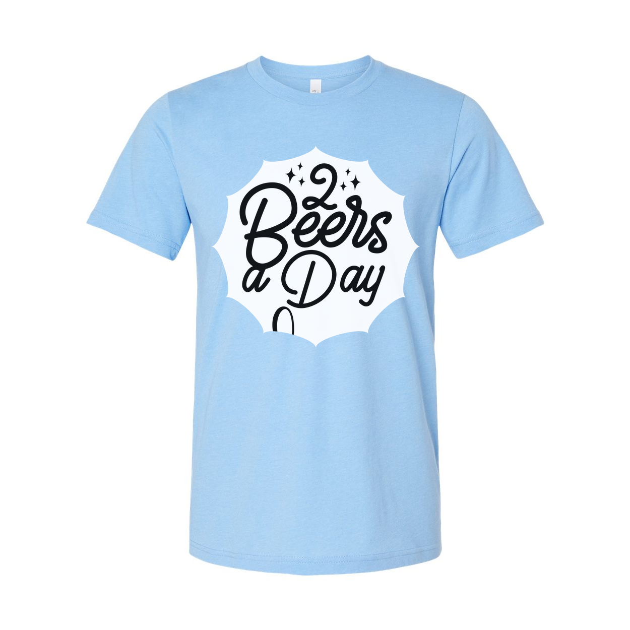 Two Beers a Day Graphic Unisex Short Sleeve T Shirt for Men and Women Casual Wear All Day