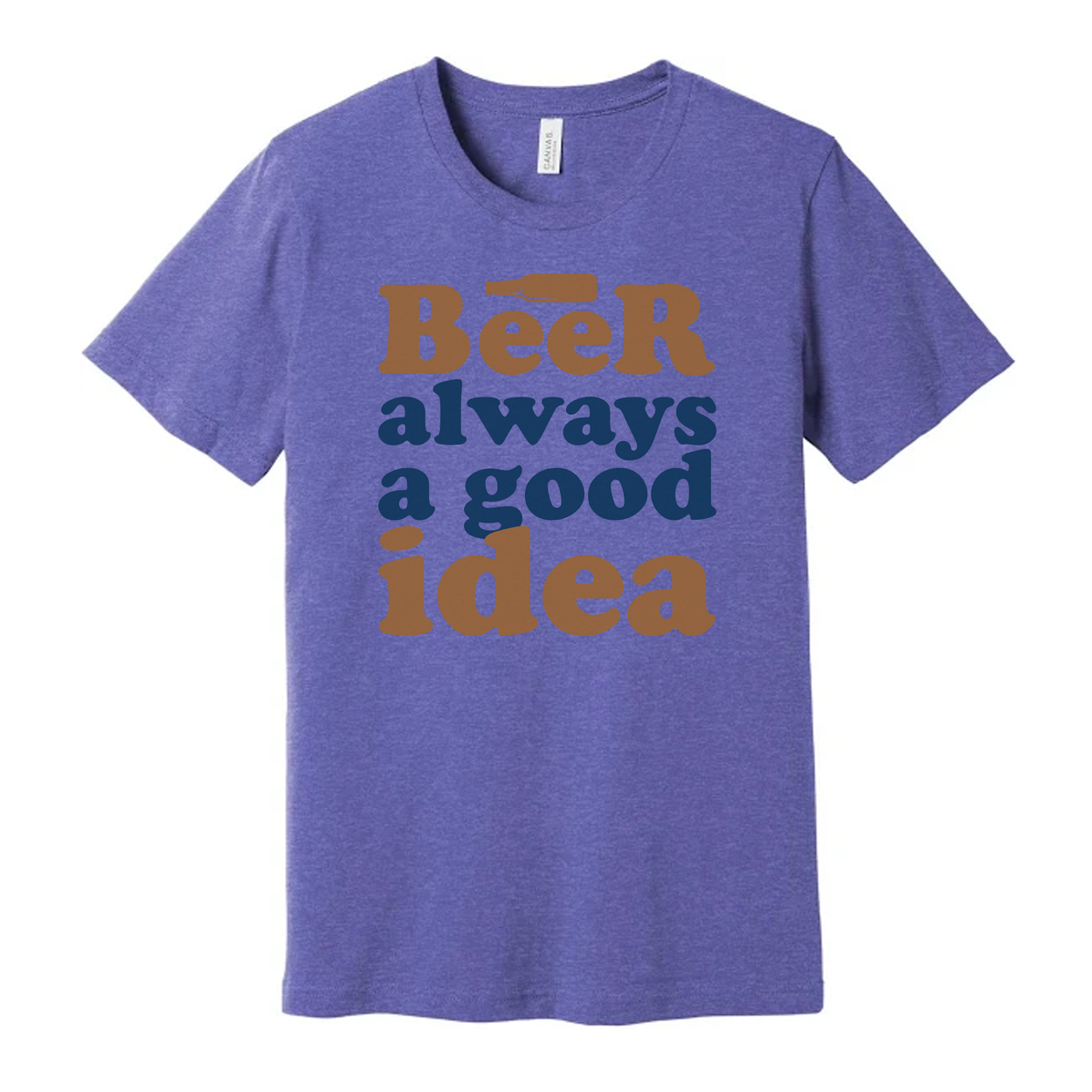 Beer Always A Good Idea Unisex Graphic Tee For Beer Lovers Casual Everyday Wear Comfortable Fit