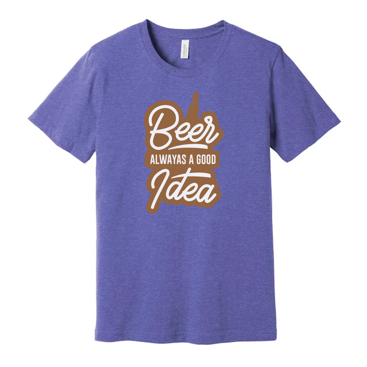 Beer Always a Good Idea Unisex Graphic Tee With Bottle Illustration and Bold Typeface