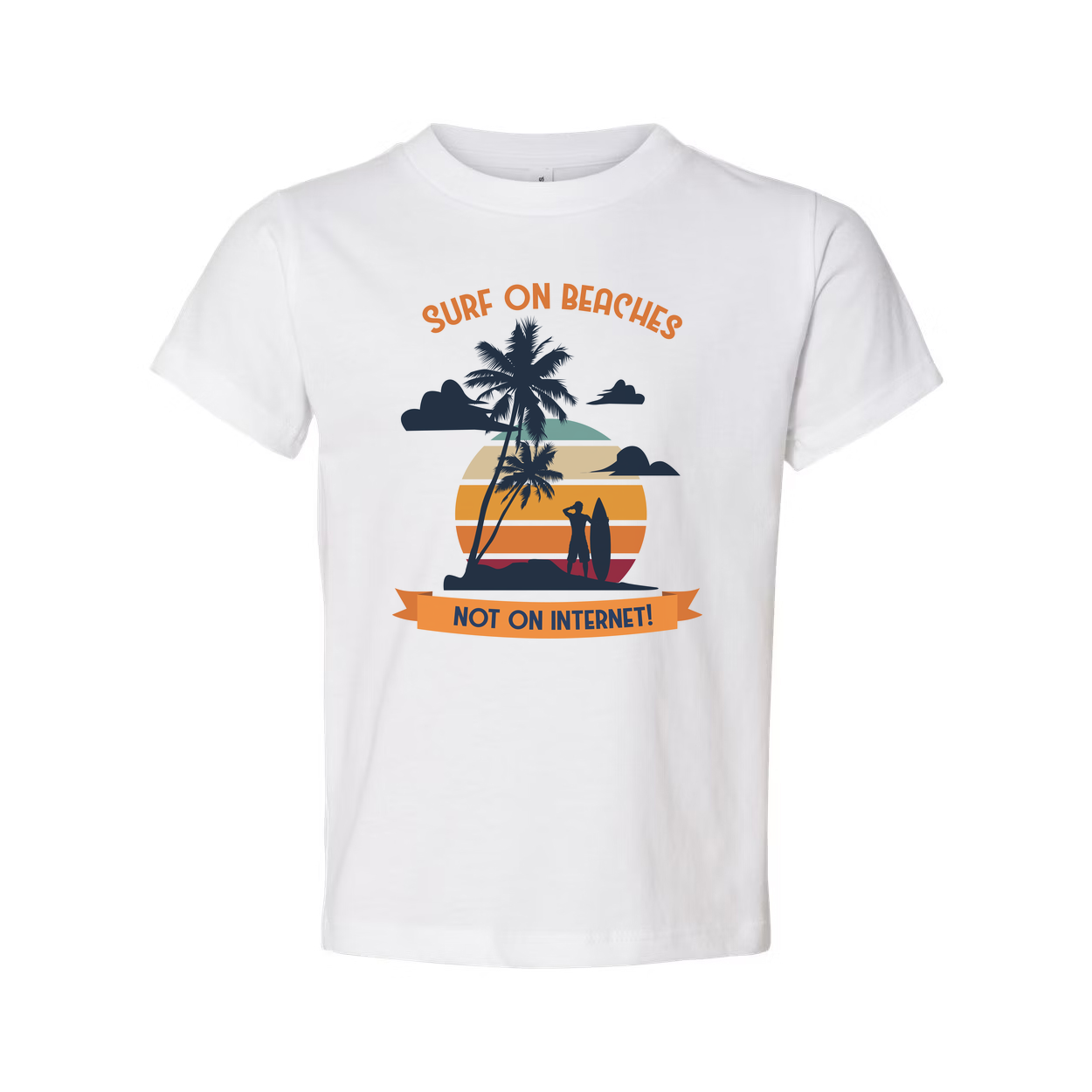 Unisex Surf On Beaches Graphic T Shirt With Sunset Palm Trees And Not On Internet Banner