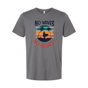 No Waves No Glory Surfing Graphic Unisex Tee For Men And Women With Sunset Palm Tree Design
