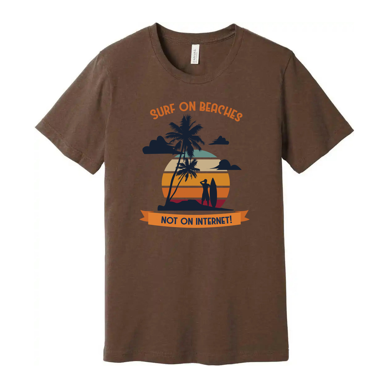 Unisex Surf On Beaches Graphic T Shirt With Sunset Palm Trees And Not On Internet Banner