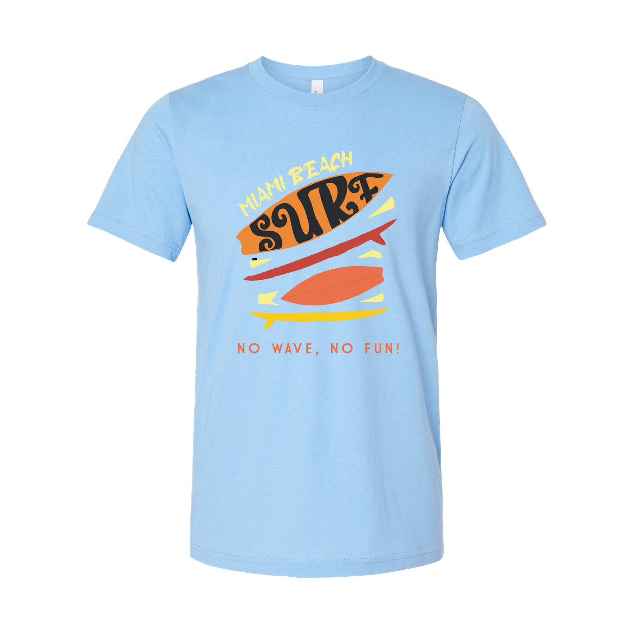 Miami Beach Surf Graphic Tee Unisex No Wave No Fun Surfboard Print With Retro Colors