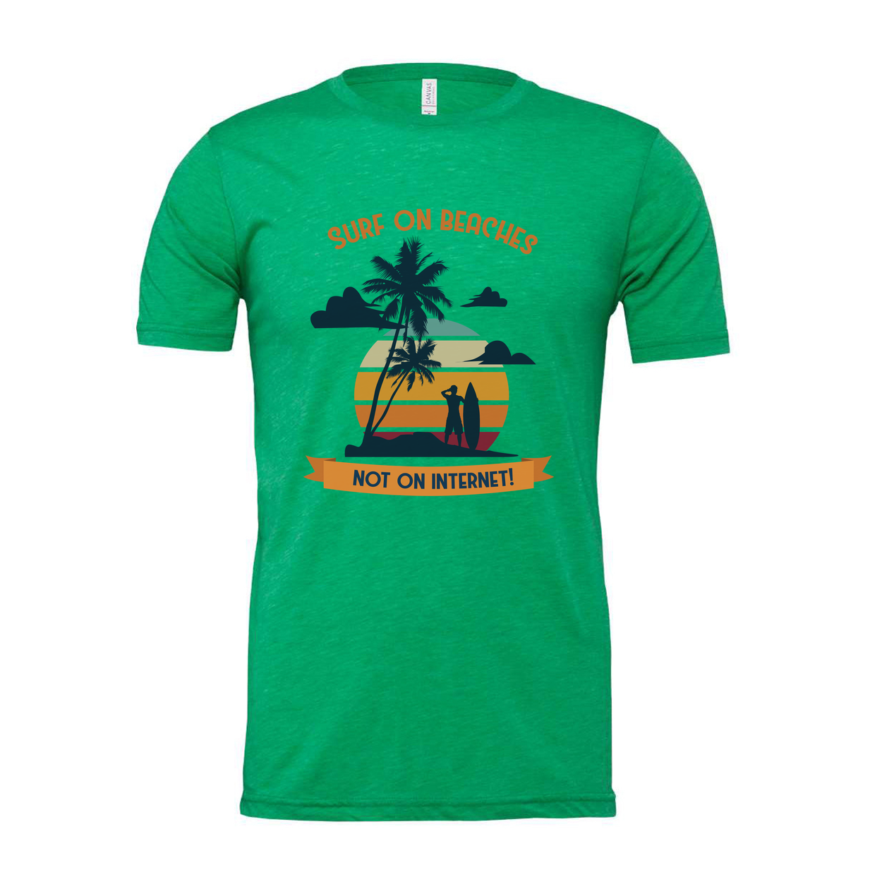 Unisex Surf On Beaches Graphic T Shirt With Sunset Palm Trees And Not On Internet Banner