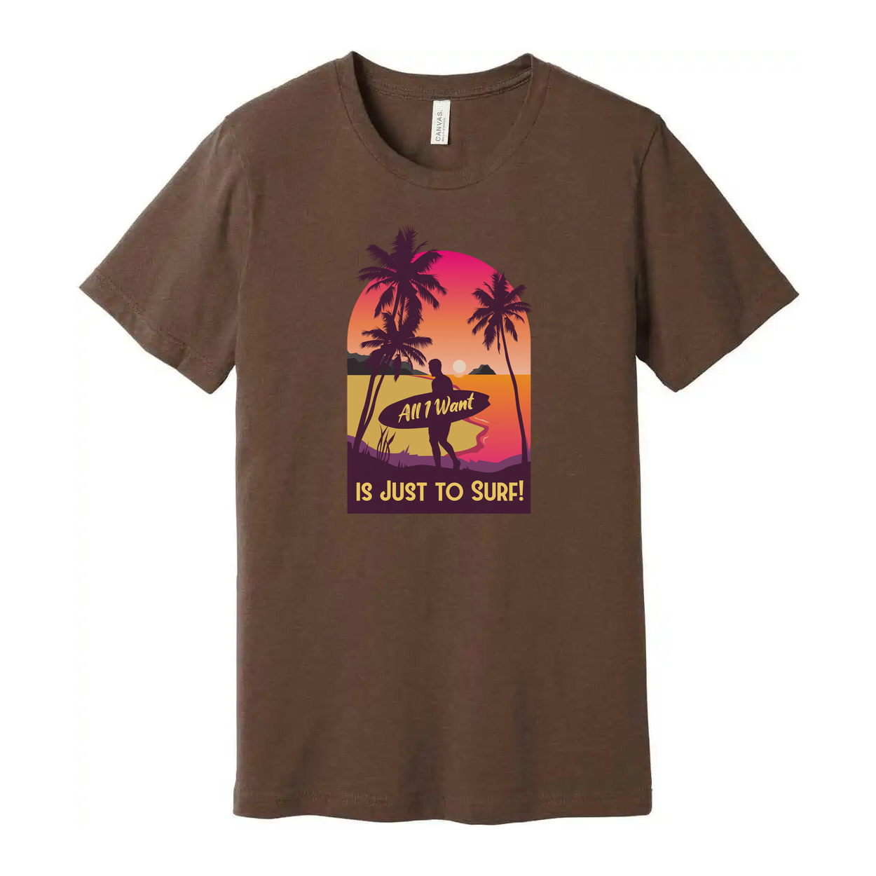 Unisex Surfing T Shirt With Sunset Surfer And Palm Trees Text All I Want Is Just To Surf