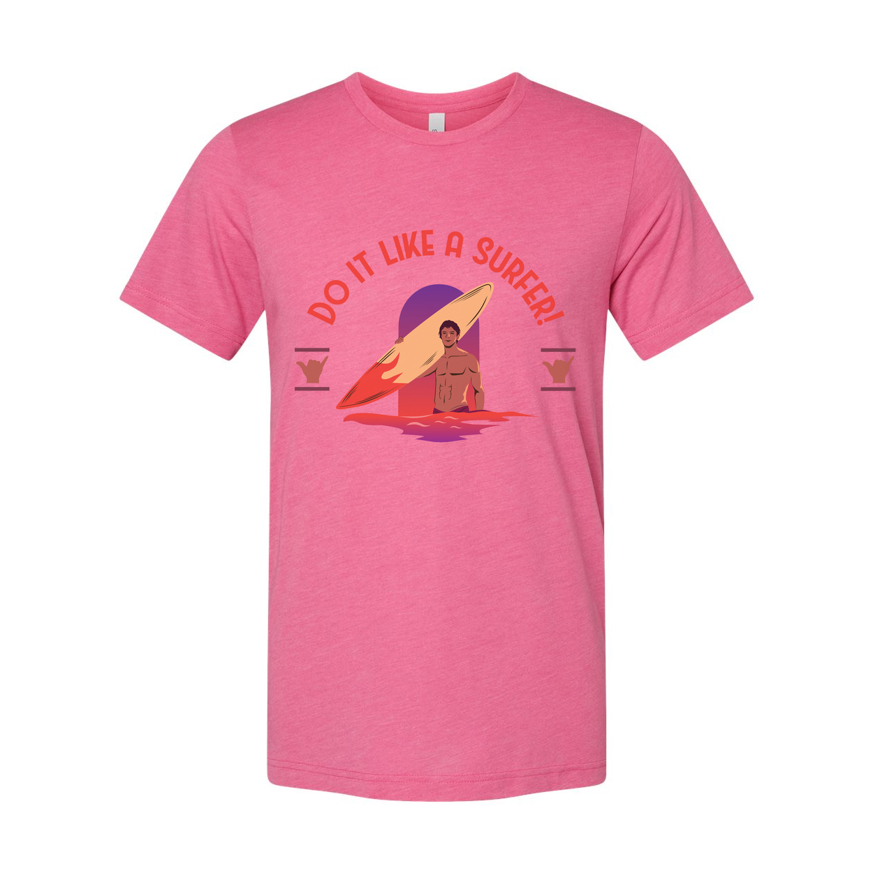 Unisex Surfing Graphic Tee For Men And Women Do It Like A Surfer Motivational Shirt