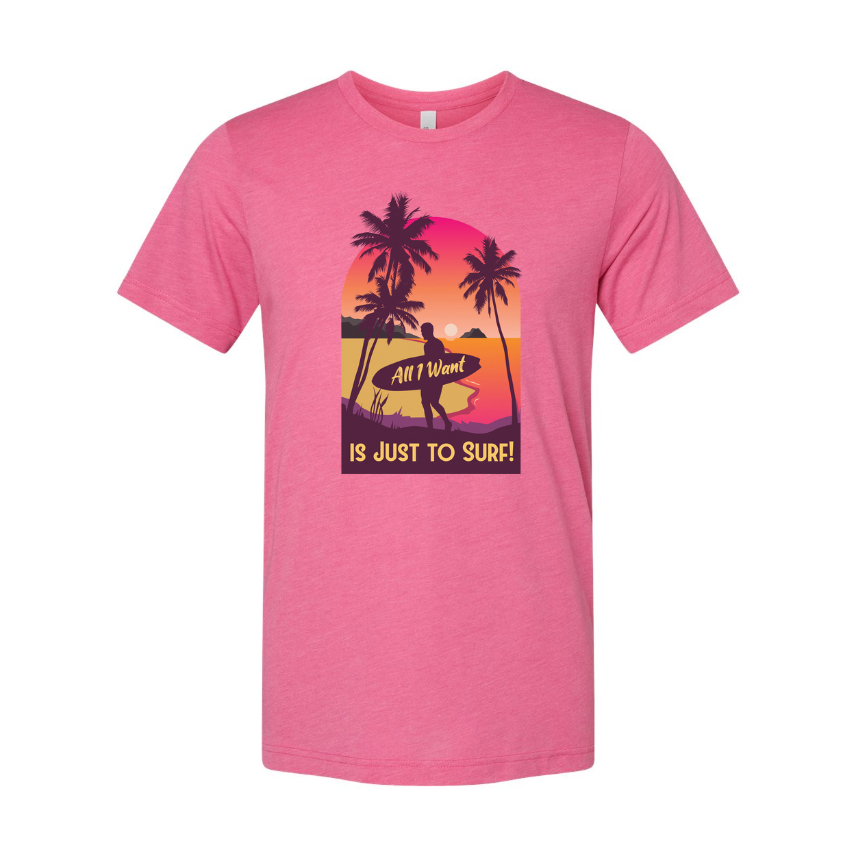 Unisex Surfing T Shirt With Sunset Surfer And Palm Trees Text All I Want Is Just To Surf