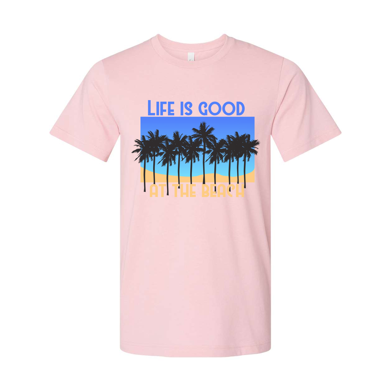 Life Is Good At The Beach Palm Tree Graphic Tee Unisex Casual Everyday Wear For Men And Women