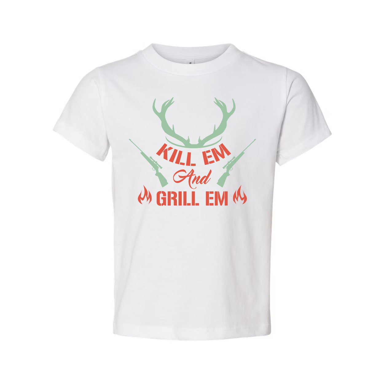 Hunting Unisex T Shirt Kill Em And Grill Em Design With Antlers And Rifles Graphic